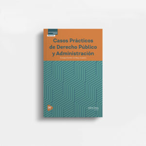 Casos Prácticos Derecho Público y Administración