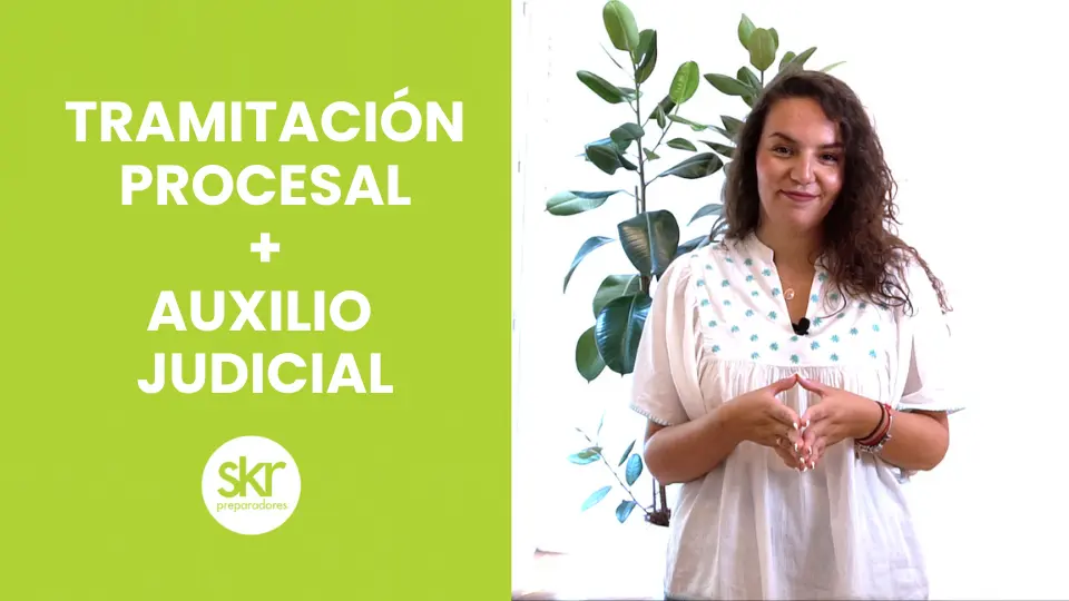 Oposiciones Auxilio judicial y Tramitación procesal